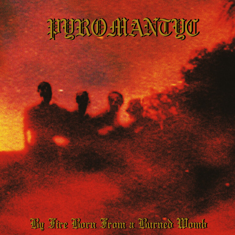 ASR Back Catalogue Picker (2021-2024) LP LP Pyromantic- By Fire Born from a Burned Womb LP