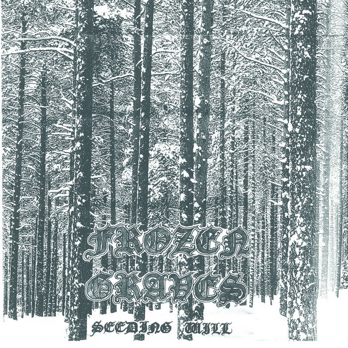 His Wounds Back Catalogue Picker (2022-2024) LP Frozen Graves- Seeding Will LP (black)