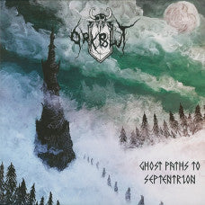 Medieval Prophecy Back Catalogue Picker (2022-2024) LP Orkblut- Ghost Paths to Septentrion LP