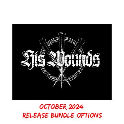 His Wounds October 24 Product Picker LP  3 new albums LP (color) 